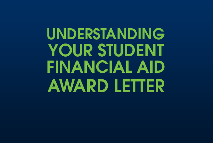 Understanding your financial aid award letter