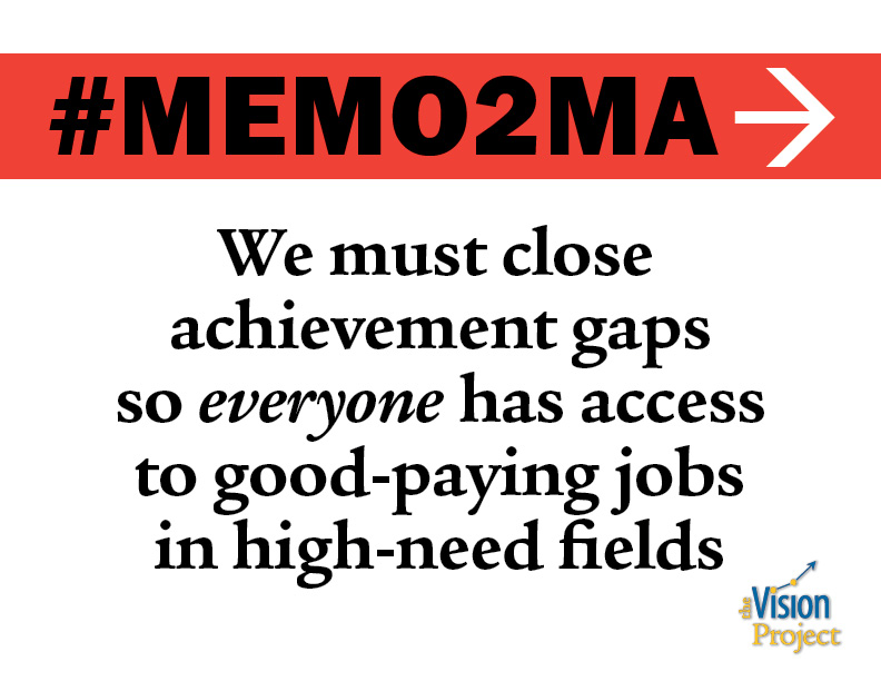 We must close achievement gaps so everyone has access to good-paying jobs in high-need fields