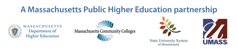 A Massachusetts Public Higher Education Partnership among the Massachusetts Department of Higher Education, the Massachusetts Community Colleges, the State University System of Massachusetts, and the University of Massachusetts